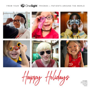 Happy Holidays from your OneSight friends + patients around the world